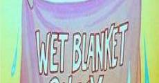 Woody Woodpecker: Wet Blanket Policy
