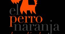 Filme completo El perro naranja