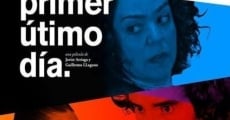 El primer último día (2015) stream