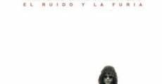 El ruido y la furia (2005) stream