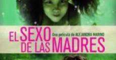 El sexo de las madres film complet