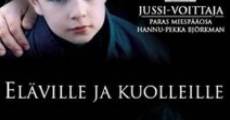 Filme completo Eläville ja kuolleille