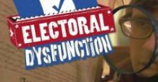 Electoral Dysfunction (2012) stream