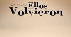 Ellos Volvieron film complet