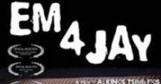Em 4 Jay (2006) stream