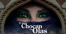 En donde chocan las olas film complet