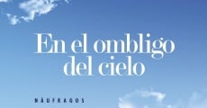 Película En el ombligo del cielo