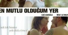 En Mutlu Oldugum Yer film complet