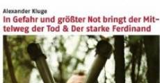 In Gefahr und größter Not bringt der Mittelweg den Tod film complet