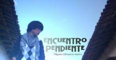 Encuentro pendiente film complet