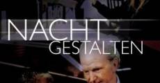 Nachtgestalten film complet