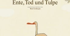 Ente, Tod und Tulpe