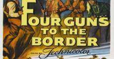 Four Guns to the Border (1954)