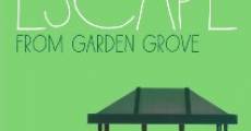 Escape from Garden Grove (2014) stream