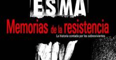 Película ESMA / Memorias de la resistencia