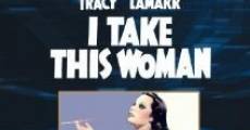 I Take This Woman (1940)