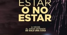 Estar o no estar (2015)