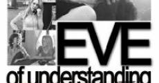 Película Eve of Understanding