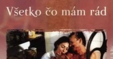 Vsetko co mam rad (1993) stream