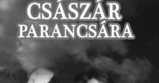 A császár parancsára streaming