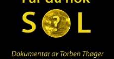 Får du nok sol?: Los beneficios del sol