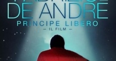 Fabrizio De André: Principe libero film complet