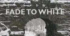 Fade to White (2014)