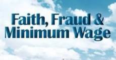 Faith, Fraud, & Minimum Wage (2011) stream