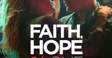 Película Faith, Hope & Love