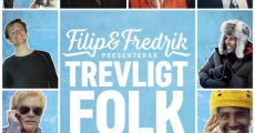 Filip & Fredrik presenterar Trevligt folk streaming