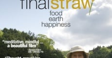 Final Straw: Food, Earth, Happiness (2015) stream