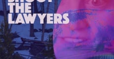 First Shoot the Lawyers (2016)