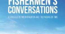 Película Fishermen's Conversations