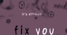 Filme completo Fix You