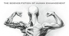 Película Fixed: The Science/Fiction of Human Enhancement