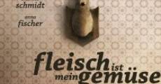 Fleisch ist mein Gemüse (2008)