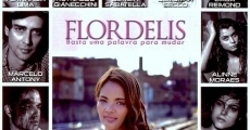 Filme completo Flordelis - Basta Uma Palavra Para Mudar