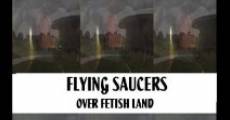 Flying Saucers Over Fetishland