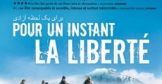 Pour un instant, la liberté streaming