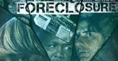 Filme completo Foreclosure