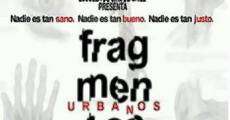 Fragmentos urbanos film complet