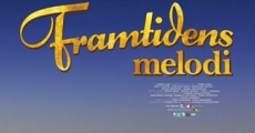 Framtidens melodi (2011) stream