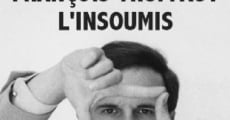 François Truffaut l'insoumis