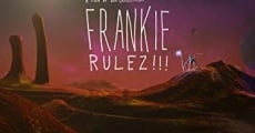 Película Frankie Rulez!!!