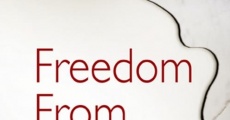 Freedom from Choice (2014) stream