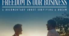 Freedom Is Our Business (2014) stream