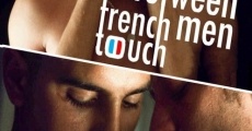 French Touch: Between Men (2019) stream