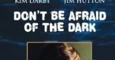 Non avere paura del buio