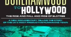 From Borehamwood to Hollywood: The Rise and Fall and Rise of Elstree (2014) stream