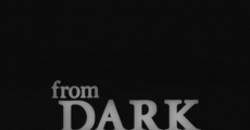 From Dark (2007)